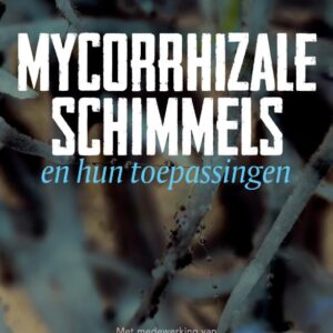 Mycorrhizale schimmels en hun toepassingen