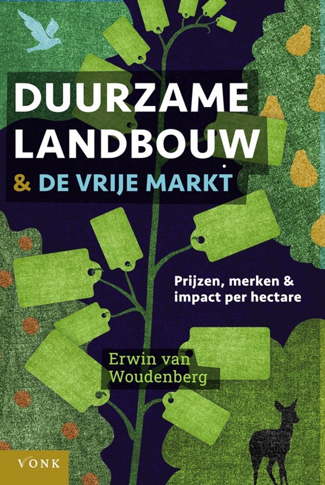 Duurzame landbouw en vrije markt - Vonk Uitgevers